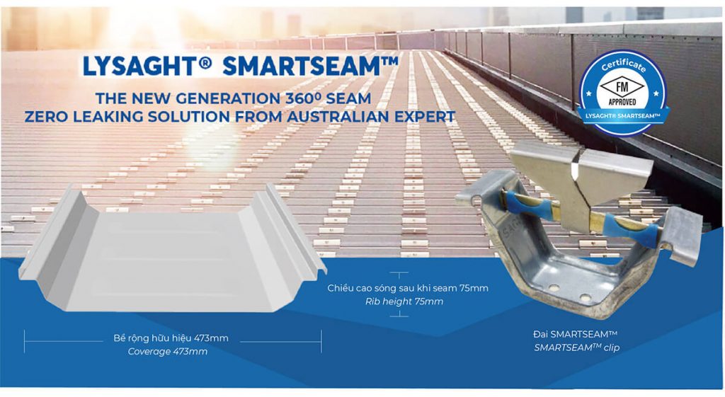 LYSAGHT®SMARTSEAM™ THE NEW GENERATION 360° SEAMING SYSTEM – ZERO LEAKING SOLUTION